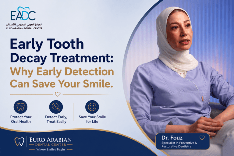 Dr. Fouz explaining the importance of early tooth decay treatment and early cavity detection at Euro Arabian Dental Center.
